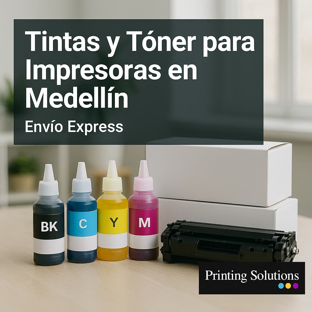 Tintas y tóner para impresoras sobre escritorio, suministros con envío rápido en Medellín por Printing Solutions.